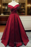 Charming Dark Red Satin A-line Off Shoulder Gown, Formal Prom Dress